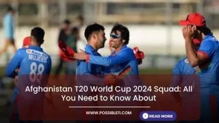 Afghanistan T20 World Cup 2024 Squad: