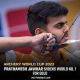 Archery World Cup: Prathamesh