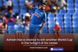 Ashwin has a chance