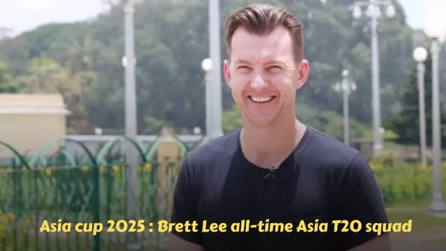 Asia cup 2025 : Brett Lee all-time