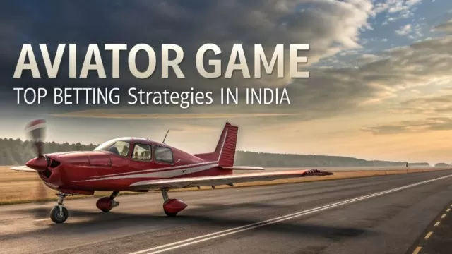 Aviator Betting Strategies in India