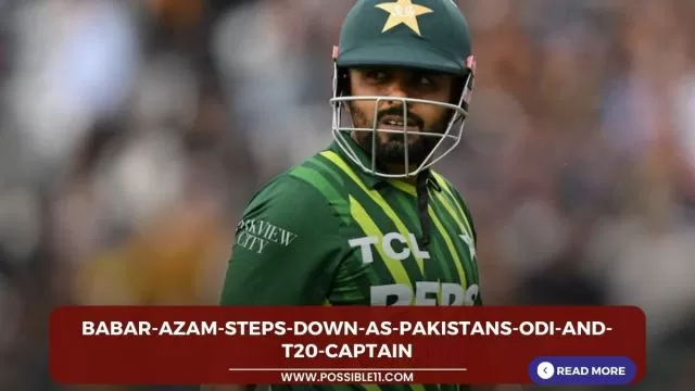Babar Azam steps down as Pakistans ODI