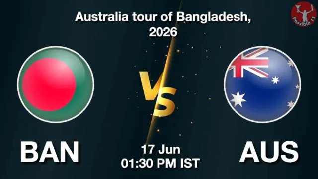BAN vs AUS 1st T20I 2026 Match