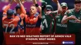 BAN vs NED Weather