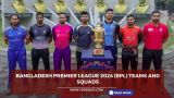 Bangladesh Premier League 2024