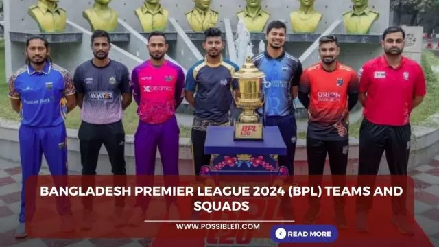 Bangladesh Premier League 2024 (BPL) Teams and