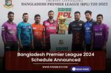 Bangladesh Premier League 2024