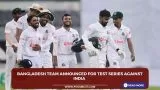 Bangladesh team announced for