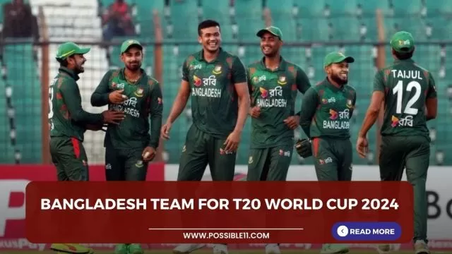 Bangladesh team for T20 World Cup 2024