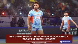 BEN vs DEL Dream11 Team, Prediction,