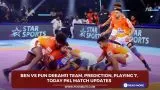 BEN vs PUN Dream11