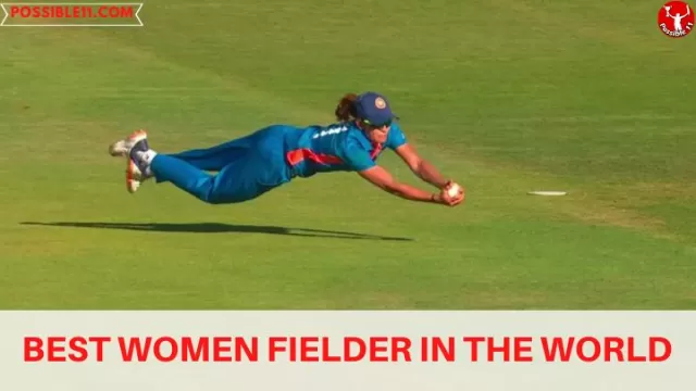 Best Women Fielder In The World, Top
