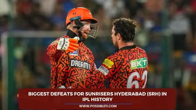 Biggest Defeats For Sunrisers Hyderabad (SRH) In
