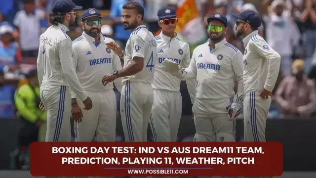 Boxing Day Test: IND vs AUS Dream11