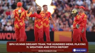 BPH vs MNR Dream11 Team, The