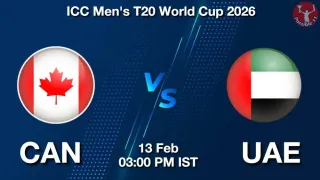 CAN vs UAE T20 WC 2026,