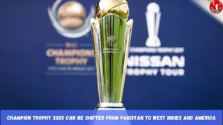 Champion Trophy 2025 can be shifted
