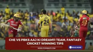 CHE vs PBKS Aaj ki Dream11