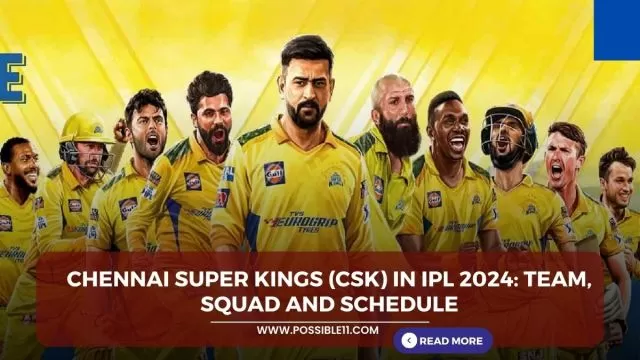 Chennai Super Kings (CSK) in IPL 2024: