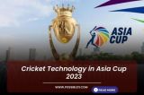 Cricket Technology in Asia