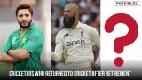 Cricketers who returned to