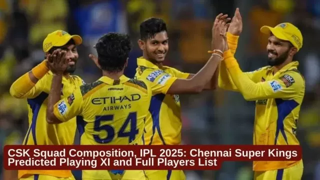 CSK Full Squad IPL 2025: List of