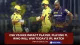 CSK vs KKR Impact