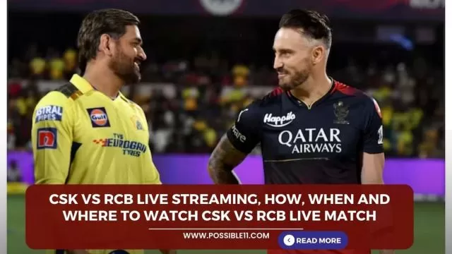 CSK vs RCB Live Streaming, How, when