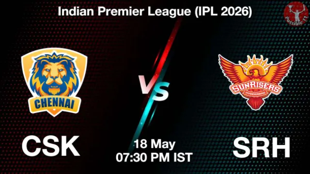 CSK vs SRH IPL 2026, Match Preview,