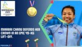 CWG 2022: Mirabai Chanu
