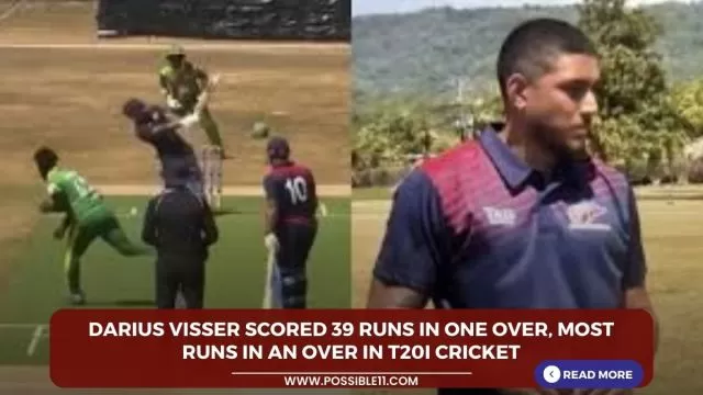 Darius Visser scored 39 runs in one
