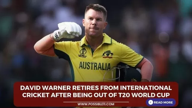 David Warner retires from international cricket after