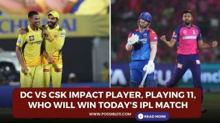 DC vs CSK Impact Player, Playing