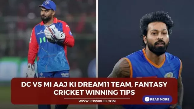DC vs MI Aaj ki Dream11 team,