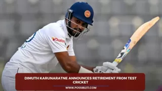 Dimuth Karunaratne announces retirement from Test