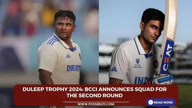 Duleep Trophy 2024: BCCI announces squad for