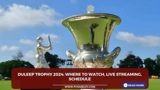 Duleep Trophy 2024: Where to watch, live