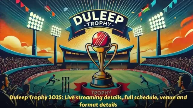 Duleep Trophy 2025: squads, Schedule, live-streaming details