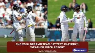 ENG vs SL Dream11 Team, 1st