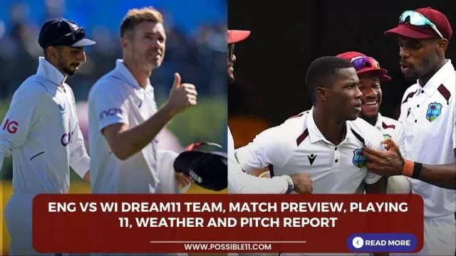 ENG vs WI Dream11 Team, Match Preview,
