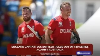England captain Jos Buttler ruled out