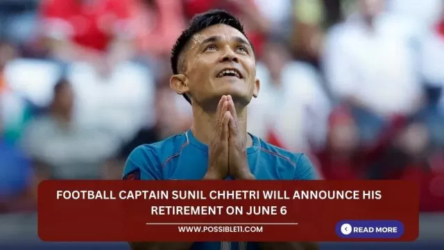 Football captain Sunil Chhetri will announce his
