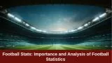 Football Stats: Importance and