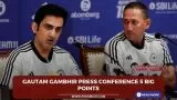 Gautam Gambhir Press Conference