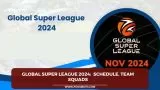 Global Super League 2024