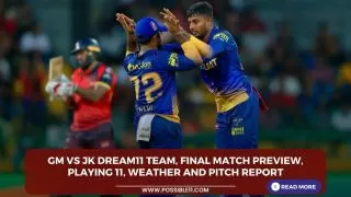 GM vs JK Dream11 Team, Final