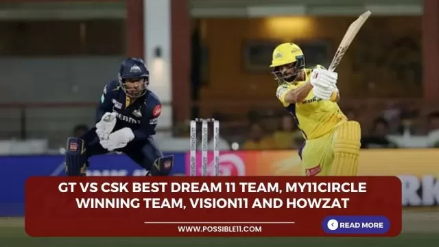 GT vs CSK Best Dream 11 Team,