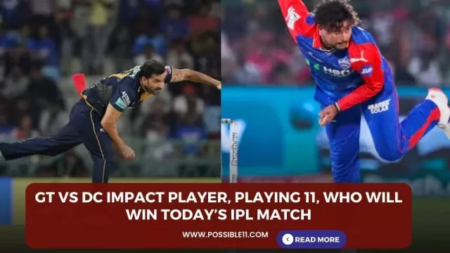 GT vs DC Impact Player, Playing 11,