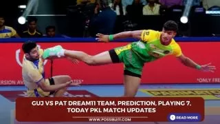 GUJ vs PAT Dream11 Team, Prediction,