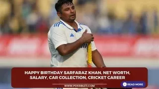 Happy Birthday Sarfaraz Khan, Net Worth,